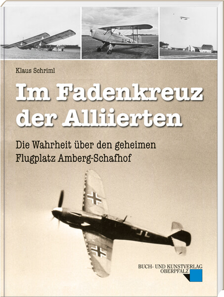 Abbildung des Buches "Im Fadenkreuz der Alliierten" von Klaus Schriml